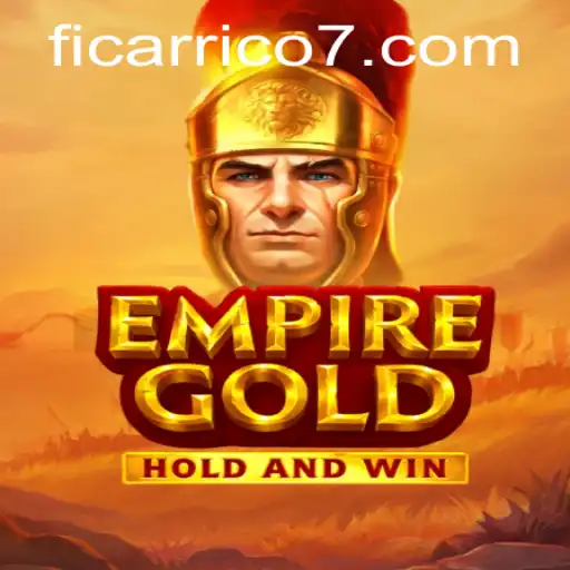 EmpireGold: Transforme-se em um Magnata com Ficarrico777