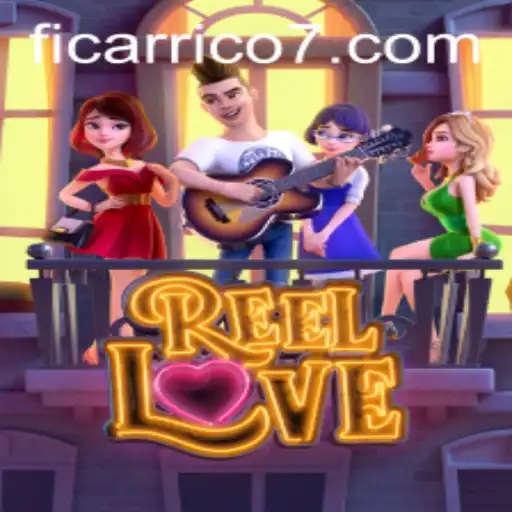 Explorando o Fascinante Mundo de ReelLove: Como Ficarrico777 Pode Levar Você à Fortuna